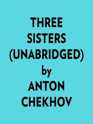 cover image of Three Sisters (Unabridged)